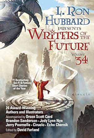 L. Ron Hubbard Presents Writers of the Future Volume 34: The Best New ...