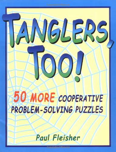 Buy Tanglers, Too!: 50 More Cooperative Problem-Solving Puzzles Book ...