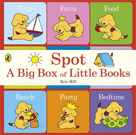 Spot: A Big Box of Little Books by Eric Hill - Penguin Books Australia