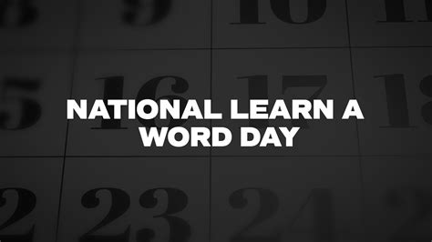 National Learn A Word Day - List of National Days