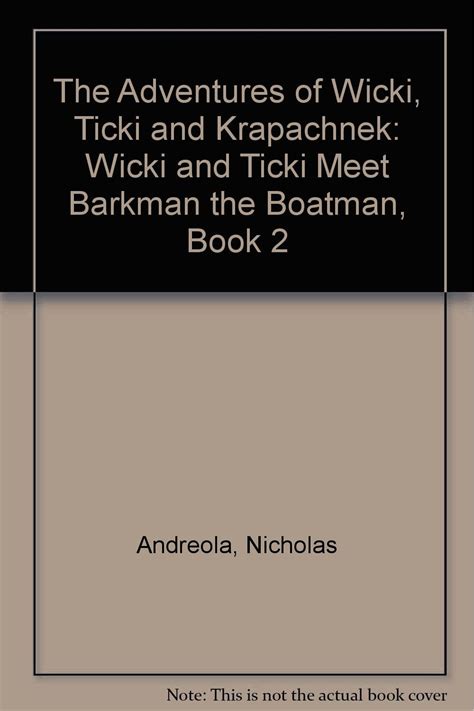 The Adventures of Wicki, Ticki and Krapachnek: Wicki and Ticki Meet ...