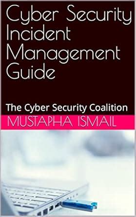 Cyber Security Incident Management Guide : The Cyber Security Coalition ...