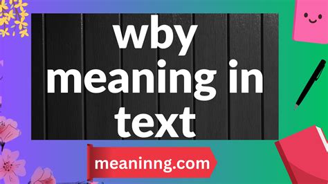 WBY Meaning in Text: The Complete Expert Guide to This Popular Slang