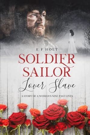 Soldier Sailor Lover Slave : Holt, E F: Amazon.in: Books