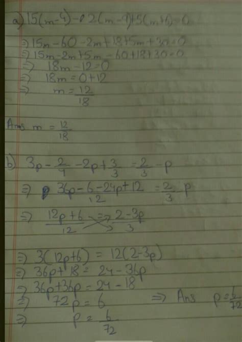 Simplify and solve the following linear equations and check: a) 15(m-4 ...