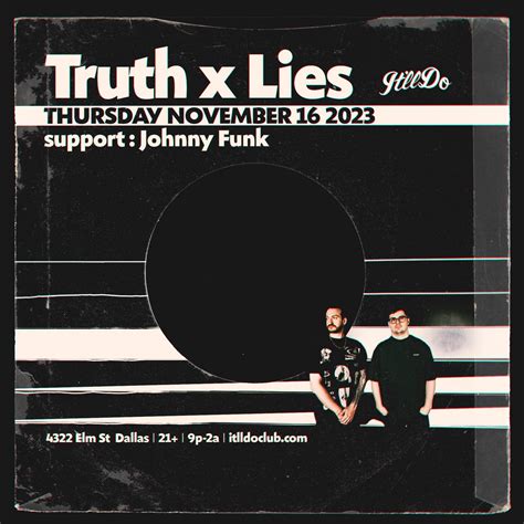 Truth x Lies at It'll Do, Dallas/Fort Worth