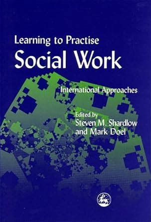 Buy Learning to Practise Social Work: International Approaches Book ...