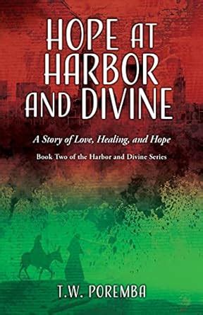 Buy Hope at Harbor and Divine: A Story of Love, Healing, and Hope: 2 ...