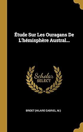 Buy tude Sur Les Ouragans De L'hmisphre Austral... Book Online at Low ...