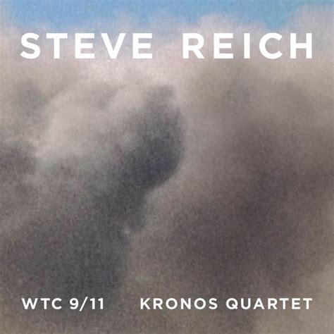 ‎クロノス・クァルテットのSteve Reich: WTC 9/11, Mallet Quartet & Dance Patterns ...