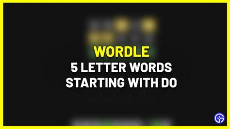 5 Letter Words Starting With DO - Wordle Clue - Gamer Tweak