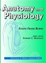 Buy Anatomy and Physiology (Essentials of Medical Imaging) Book Online ...
