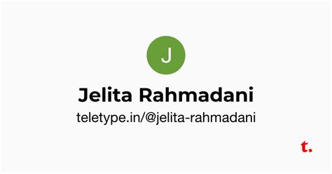 Jelita Rahmadani — Teletype