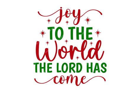 Premium Vector | Joy to the World the Lord Has Come