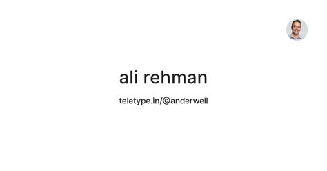 ali rehman — Teletype