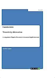 Buy Transitivity Alternation: A comparison of Ergative Processes in ...