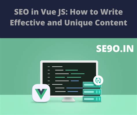 SEO in Vue JS: How to Write Effective and Unique Content - SE9O