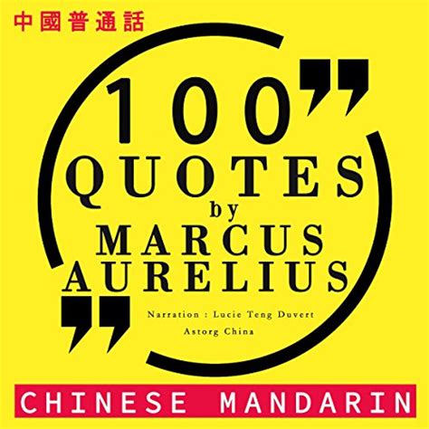 100 Quotes by Marcus Aurelius in Chinese Mandarin: 中文普通话名言佳句100 ...
