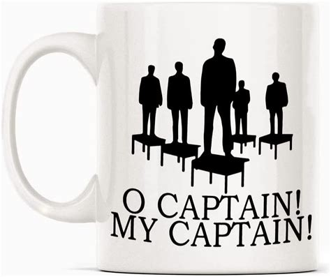 O Captain My Captain Movie Quote Mug Gift, White Funny Sarcasm Coffee ...