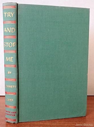 Try and Stop Me : a Collection of Anecdotes and Stories, Mostly ...