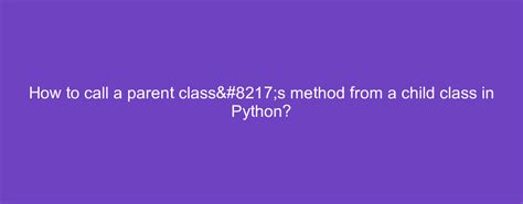 Parent Class and Child Classes in Python 的图像结果