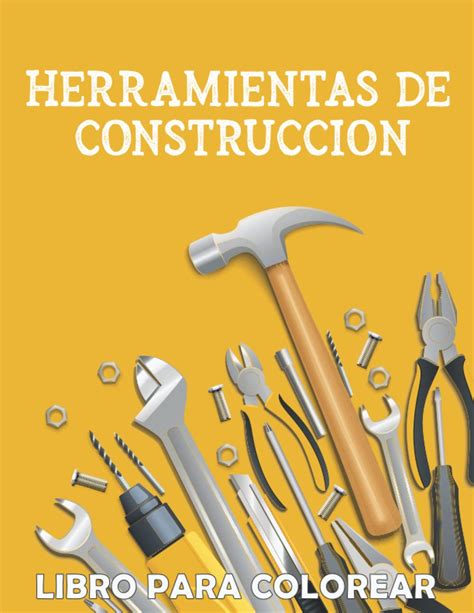Libro Para Colorear De Herramientas De Construccion Equipo Y ...