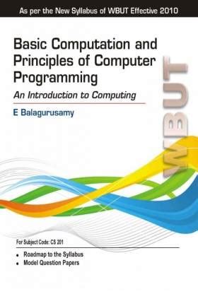 Basic Computation and Principles of Computer Programming - An ...