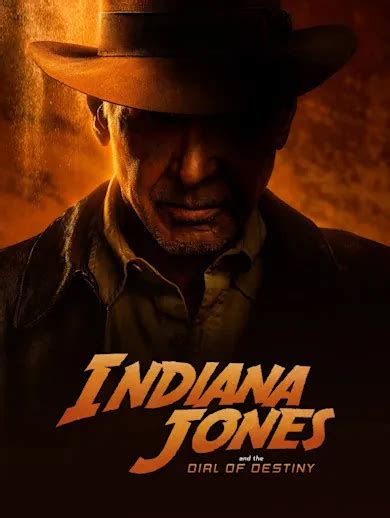 Indiana Jones and the Dial of Destiny 2023 - Watch Indiana Jones and ...