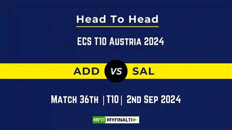 ADD vs SAL Player Battle, Head to Head Team Stats, Team Record - ECS ...