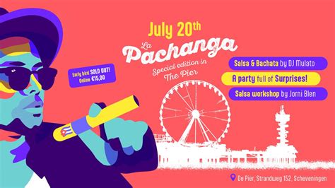 La pachanga De Pier special edition , De Pier Scheveningen, The Hague ...