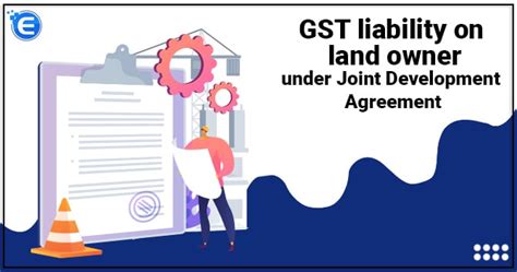 GST liability on land owner under Joint Development Agreement-Enterslice
