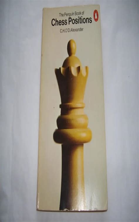 The Penguin Book of Chess Positions eBook : Alexander, C. Hugh O'D ...