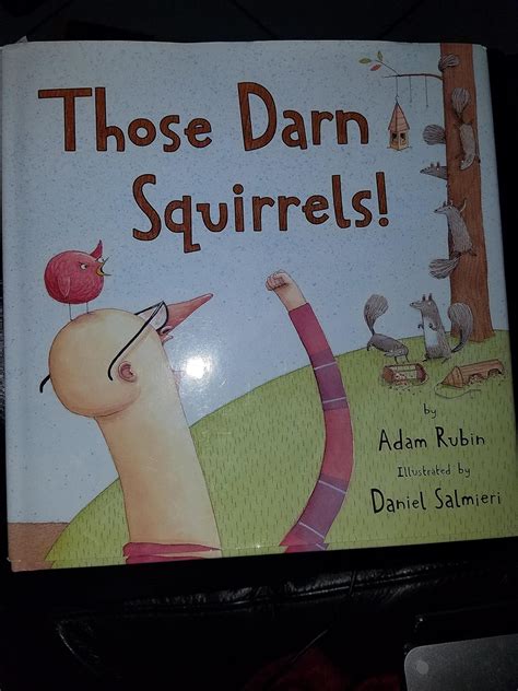 Those Darn Squirrels!: Rubin, Adam, Salmieri, Daniel: 9780547007038 ...