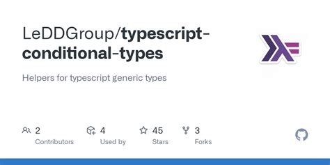 GitHub - LeDDGroup/typescript-conditional-types: Helpers for typescript ...