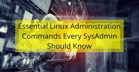 Image result for System Admin Commands in Linux