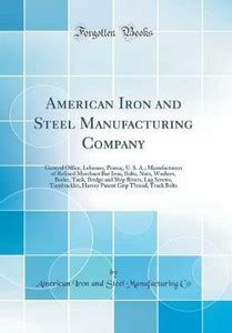 American Iron and Steel Manufacturing Company: General Office, Lebanon ...