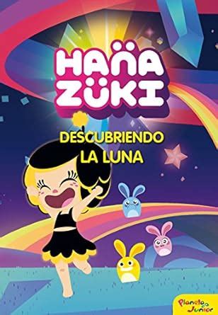 Amazon.in: Buy Hanazuki. Descubriendo la luna: Narrativa 1 Book Online ...