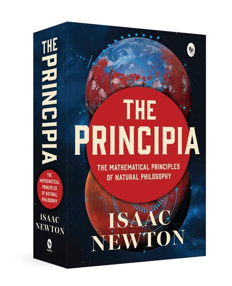 The Principia by Issac Newton - Newton’s Laws of Motion and Universal ...