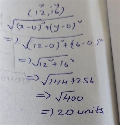 Find the distance of a point (12,16) from origin - Brainly.in