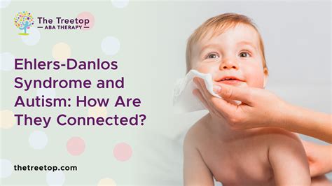 Ehlers-Danlos Syndrome and Autism: How Are They Connected?