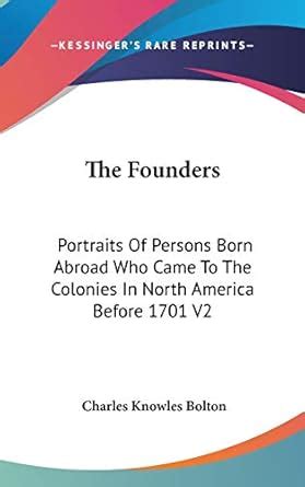 Buy The Founders: Portraits Of Persons Born Abroad Who Came To The ...