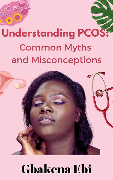 Understanding PCOS: Common myths and misconceptions eBook : Gbakena ...