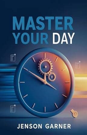 Master Your Day: Proven Time Management Strategies for Success eBook ...