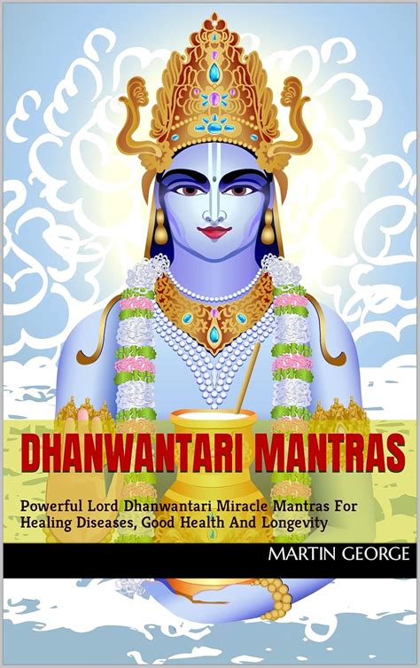 Dhanwantari Mantras: Powerful Lord Dhanvantari Miracle Mantras For ...