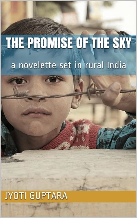 The Promise of the Sky: a novelette set in rural India eBook : Guptara ...