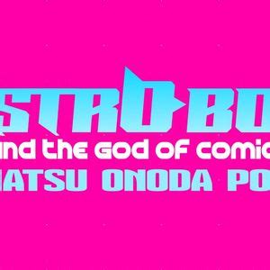 Astro Boy and the God Of Comics, Silver Spring Black Box, 18 October ...