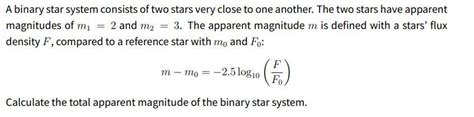 A binary star system consists of two stars very close to one another ...