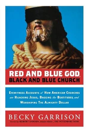 Buy Red and Blue God, Black and Blue Church: Eyewitness Accounts of How ...
