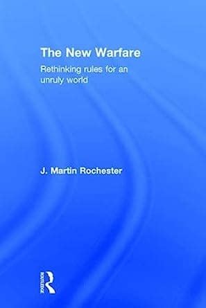 Buy The New Warfare: Rethinking Rules for an Unruly World ...