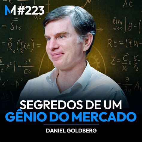 Daniel Goldberg: segredos de investimento de um fenômeno do mercado ...